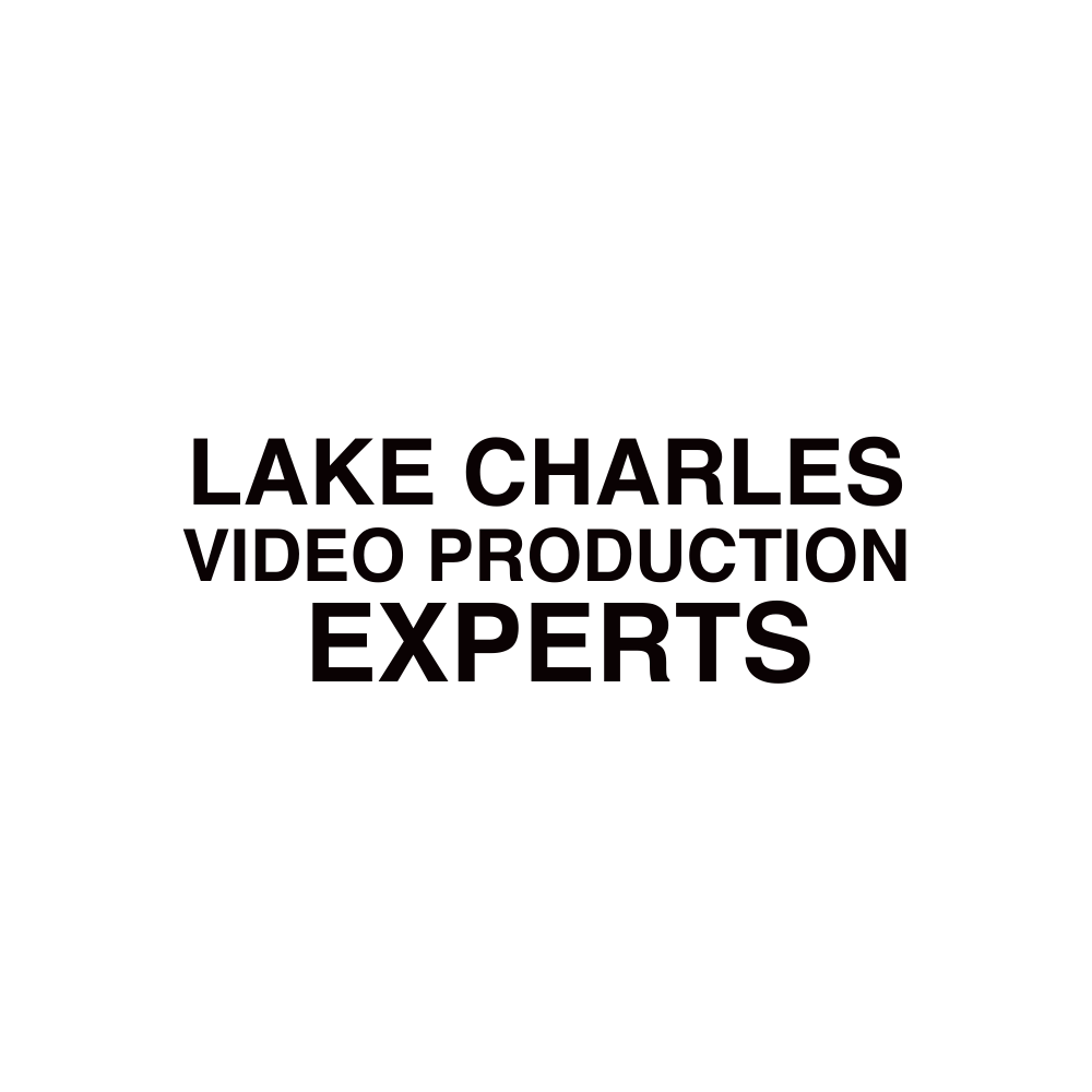 LAKE CHARLES, LA VIDEO PRODUCTION